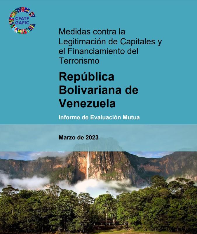 Informe de Evaluación Mutua GAFI Venezuela Marzo 2023