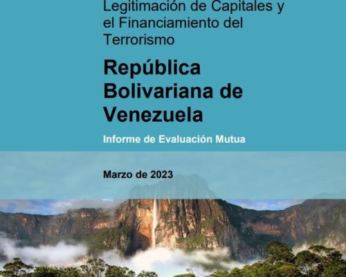 Informe de Evaluación Mutua GAFI Venezuela Marzo 2023